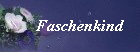 Faschenkind